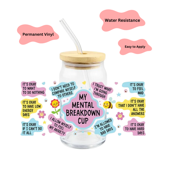 My Mental Breakdown Cup for Iced Drinks | Glass Cups for Her | Made in New York| Positive Vibes