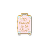 To Travel is to "Live" Pin | Traveler Gifts