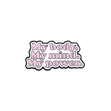  My Body, My Mind, My Power Pin | Cute Designs