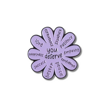  You Deserve Everything Pin | Purple Flower | Empower yourself Pins