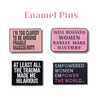 Empower Women Pins | Pink and Black Colors | Women Power Vibes