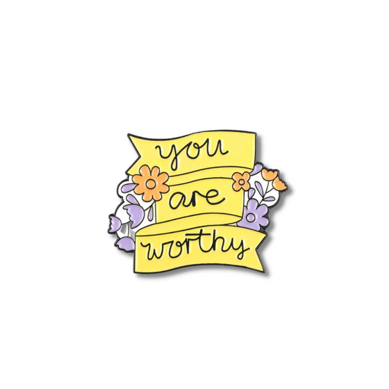 You are Worthy Pin | Cute Designs