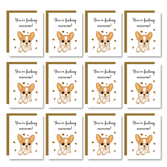 You are F*cking Awesome Chihuahua | Cool Cards | Fun Cards | Unique Cards | Dog Lover