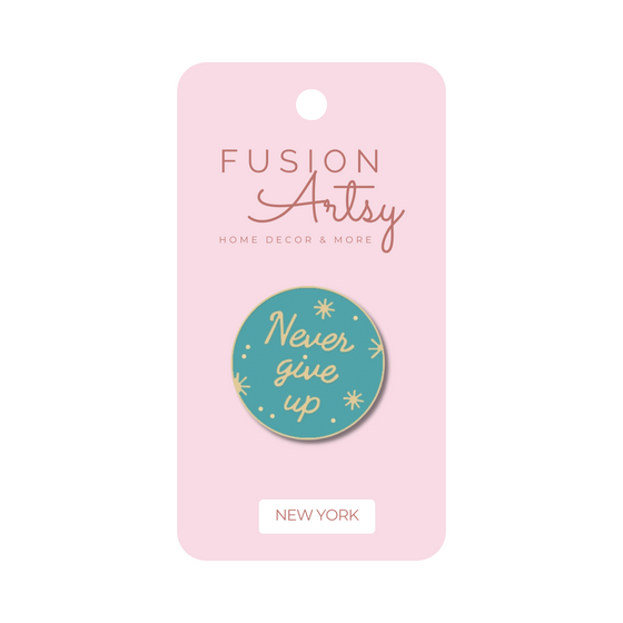 Never Give Up Pin | Cute Designs