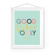  Good Vibes Only Art Print | Home Decor | Popular Quotes | Room Ideas | Unique Decor | Colorful Prints
