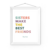 Sisters Make the Best Friends| Home Decor | Popular Quotes | Room Ideas | Unique Decor | Colorful Prints