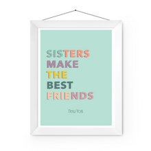  Sisters Make the Best Friends Aqua | Home Decor | Popular Quotes | Room Ideas | Unique Decor | Colorful Prints