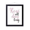 Rose All Day Long Art Print | Home Decor | Popular Quotes | Room Ideas | Unique Decor
