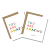 You are Amazing | Colorful Greeting Cards | Made in NYC | Rainbow Colors