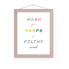 Wash your Hands Art Print | Home Decor | Popular Quotes | Room Ideas | Unique Decor