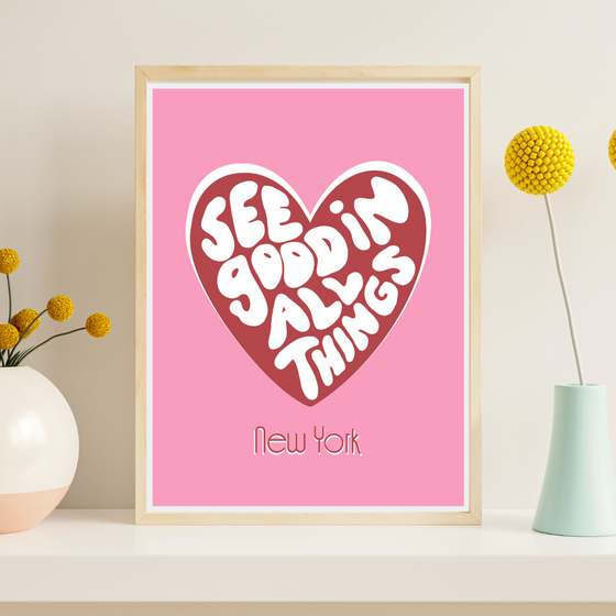 See Good in all things Art Print | Preppy and Pink Collection