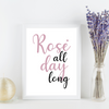 Rose All Day Long Art Print | Home Decor | Popular Quotes | Room Ideas | Unique Decor