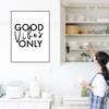 Good Vibes Only Art Print | Home Decor | Popular Quotes | Room Ideas | Unique Decor