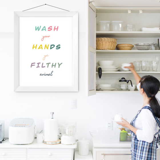 Wash your Hands Art Print | Home Decor | Popular Quotes | Room Ideas | Unique Decor